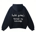 Increase My Knowledge Hoodie